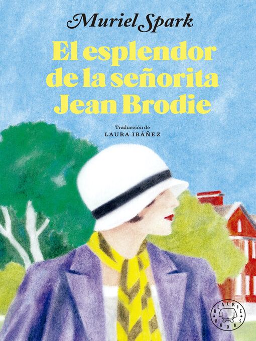 Detalles del título El esplendor de la señorita Jean Brodie de Muriel Spark - Lista de espera